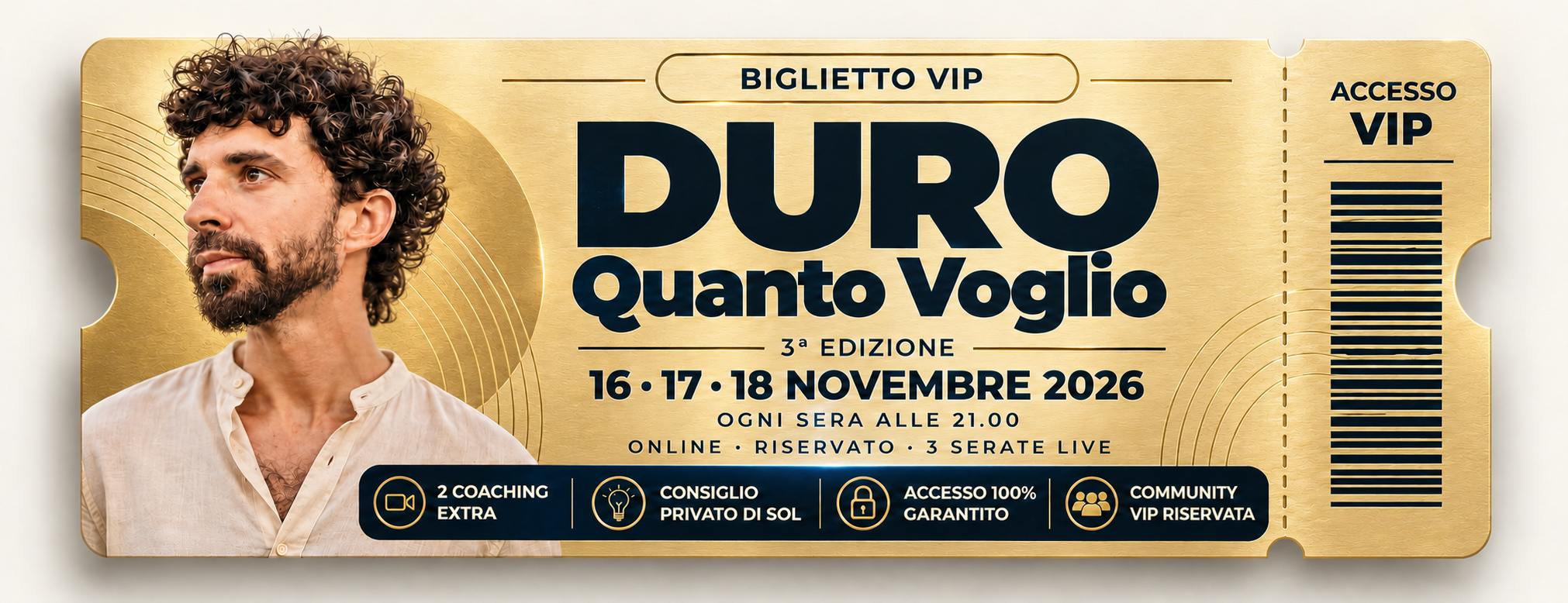 Biglietto VIP Duro Quanto Voglio, 3ª edizione, 16, 17 e 18 novembre 2026