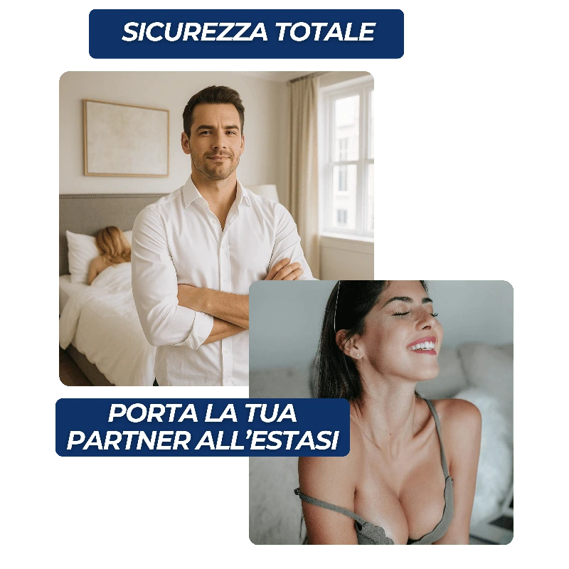 Sicurezza totale. Porta la tua partner all’estasi.